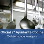 Oposición Oficial Segunda Ayudante de Cocina Gobierno de Aragón