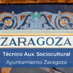 Oposición Técnico Auxiliar Sociocultural TAS Ayuntamiento Zaragoza