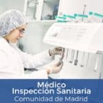 Oposición Médico de Inspección Sanitaria Comunidad de Madrid