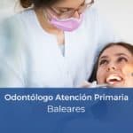 Oposición Odontólogo Atención Primaria IB Salut Baleares
