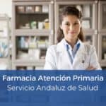 Oposición Farmacia Atención Primaria SAS Andalucía