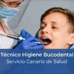 Oposición Técnico Higiene Bucodental Canarias