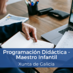 Oposición Maestro infantil Xunta de Galicia - Programación didáctica