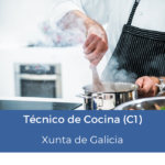 Oposición Técnico de Cocina (C1) Xunta de Galicia